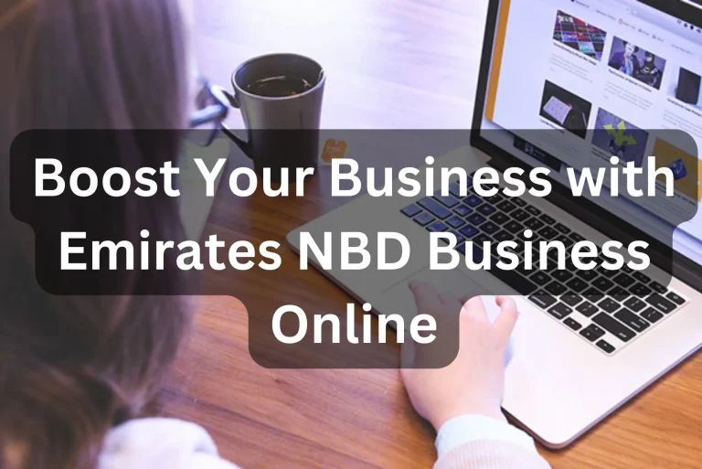 Boost Your Business with Emirates NBD Business Online