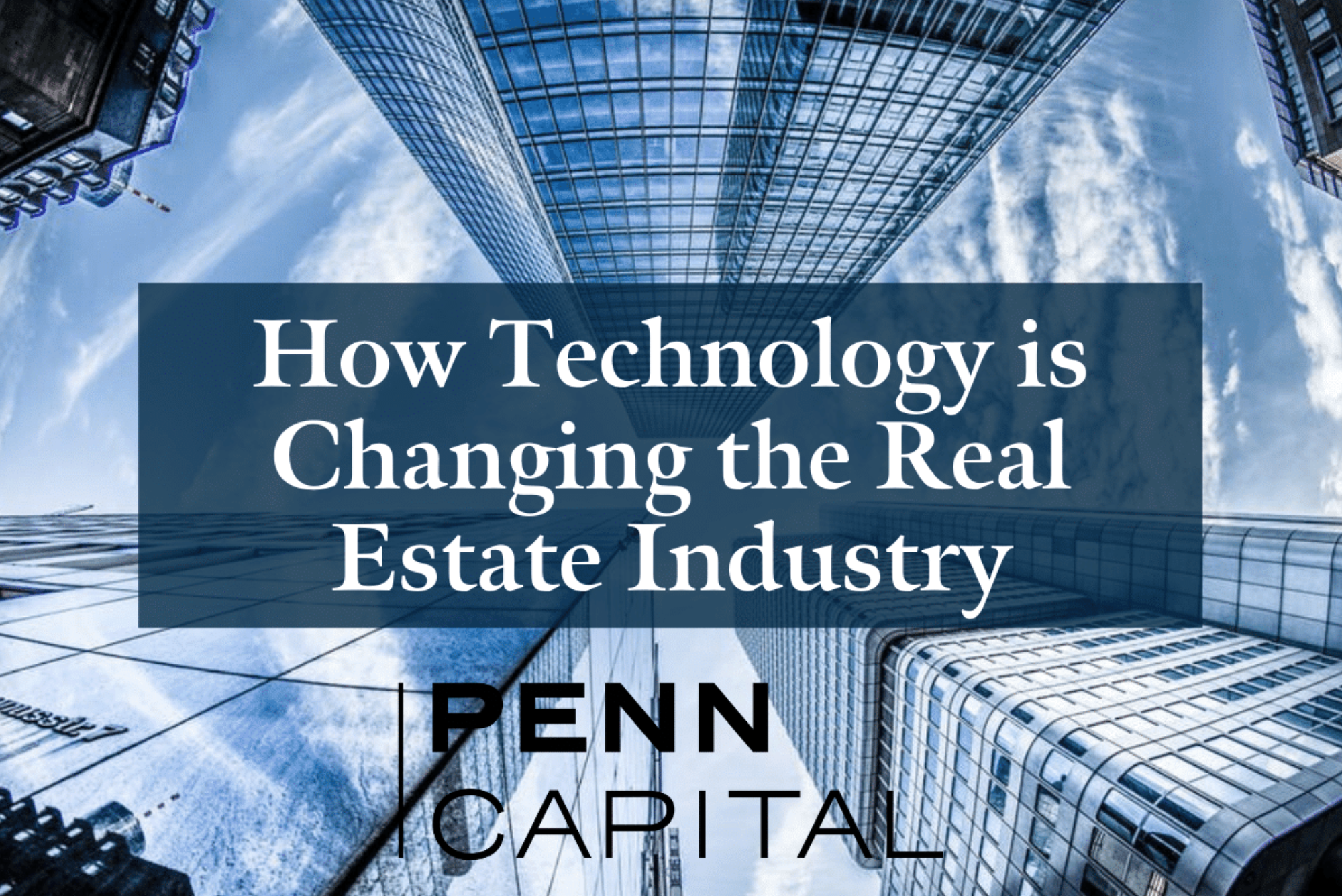 Technology Has Changed The Real Estate Industry