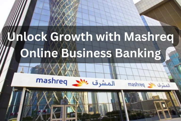 Unlock Growth with Mashreq Online Business Banking